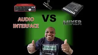 Audio Interface VS A Mixer For Podcasting
