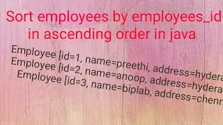 Sorting Employee objects based on employee_id, employee_name and address in java