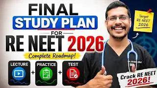 Final Study Plan for Re- NEET 2026 | Complete Roadmap 📌 