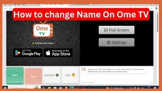 How to change Name on Ome TV (Full Guide)