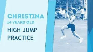 Christina 14 years old. High jump practice