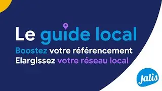 Découvrez le Guide local Jalis