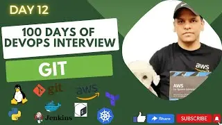 Day 12 - 100 Days of DevOps Interview -What is the difference between Git Fast-Forward vs. Ort Merge