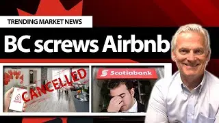 Alberta & CPP, Inflation Rate Down, BC Takes on AirBnB, Scotiabank cuts jobs, US Earnings.
