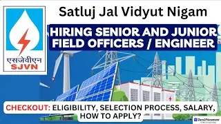 SJVN Ltd. Recruitment 2023 | Jr. Field Officers / Engineer | Field Engineer / Officers | Latest Jobs