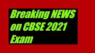 12 th CBSE and ICSE 2021 has been CANCELLED