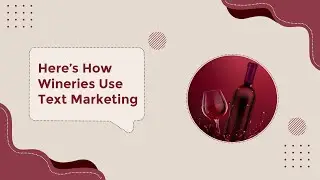 Here’s How Wineries Use Text Marketing | Redtie