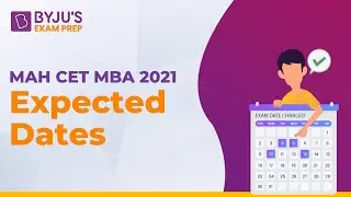 MAHCET MBA 2021 Expected Date | CET MBA Expected Date | Topper's Expectation 