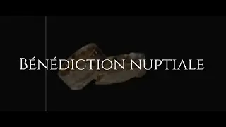 The way - Bénediction nuptiale