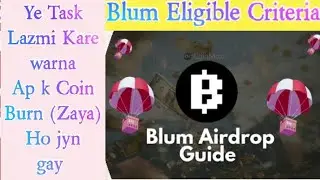 Blum Eligible Criteria || How To Complete Task & Eligible || Blum New Update November 2024