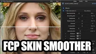 SMOOTH SKIN with FINAL CUT PRO – FCPX DEMO