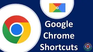Shortcut Keys used in Google Chrome browser | Google Chrome Shortcut Keys | Keyboard Shortcuts