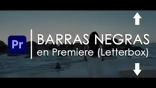 Barras Negras Cinematográficas en PREMIERE (Letterbox)