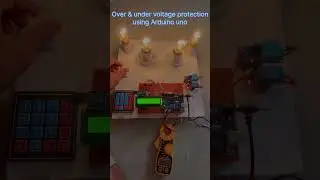 Over & under voltage protection using Arduino #arduino #arduinoproject #collegeprojects