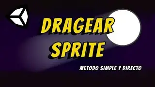 ✔ UNITY - Dragear Sprite 2D [Incluido 3D]