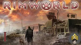 Rimworld (Surviving the Apocalypse) Ep 1 - Hell on Earth