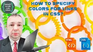 HTML5 & CSS3 - 12. How to Specify Colors for Links in CSS?