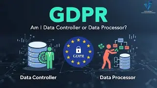 GDPR – Am I Data Controller or Data Processor?