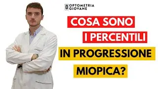 Cosa sono i percentili in progressione miopica?