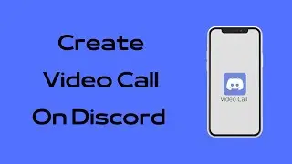 How to Create Video Call in Discord Mobile | Make Video Call on Discord