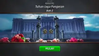 Criminal Case Save The World Kasus #1 - Tuhan Jaga Pangeran Bab 2 part 1
