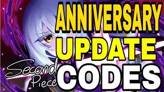 [X2+🎉ANNIVERSARY UPDATE] SECOND PIECE CODES [ROBLOX]