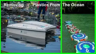 WATCH This Modern Technology Remove MILLIONS of Plastics From The Ocean And Rivers
