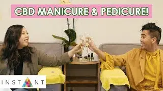 We Got A CBD Manicure And Pedicure! • HIGH END