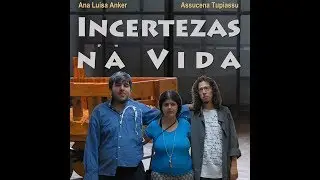 INCERTEZAS NA VIDA COMPLETO 2017