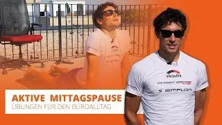 10 Minuten bewegte Mittagspause im Büro mit Profi-Triathlet Sebi Neef