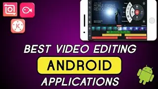 Best Video Editing Apps for Android in 2023