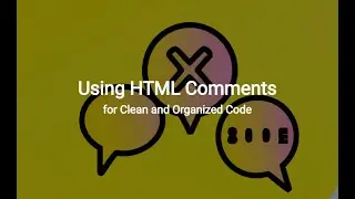Using HTML Comments for Clean and Organized Code