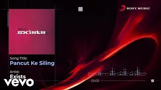 Exists - Pancut Ke Siling