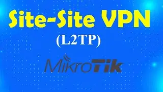 How to configure Site to Site VPN on Mikrotik router using L2TP | Msolved Tech