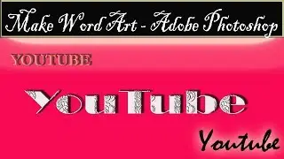 make_ word_ art_ in_ adobe_ Photoshop
