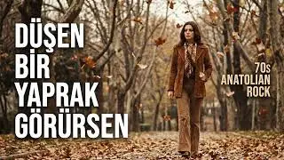 DÜŞEN BİR YAPRAK GÖRÜRSEN   SONBAHAR RÜZGARLARI   70S ANATOLIAN ROCK   Turkish Cover LAB 1080p, h264