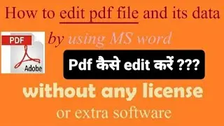 How to edit pdf file and its data by using MS word without any license or extra software