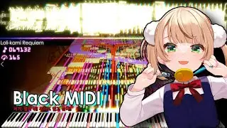 Loli-kami requiem☆ Black MIDI! |170,000 Notes | Black MIDI / Piano