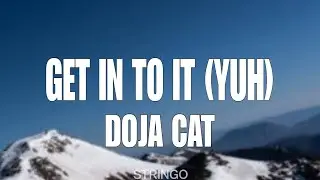 Doja Cat - Get Into It (Yuh) (Lyrics)