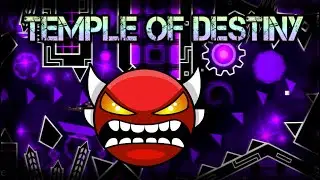 Geometry Dash - Temple of Destiny - 100% - [INSANE DEMON] by Drakeghast