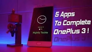 5 Must-Have Apps For OnePlus 3 - Get the best of this phone!