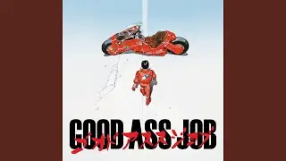 Intro: Welcome To Your Good Ass Job