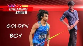 GOLDEN BOY  | NEERAJ CHOPRA  | YASHRAJ MUKHATE
