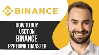 How To Buy Usdt On Binance P2P Bank Transfer │Ai Hipe