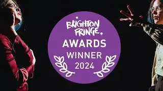 Brighton Fringe Award Winner; NEUROCHATTER for “Outstanding Neurodiverse Performance”