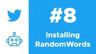 Installing RandomWords | Twitter Bot with Python Course Ep. #8