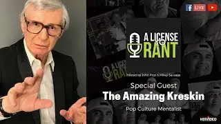 A License to Rant; S1Ep10- The Amazing Kreskin Interview
