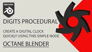 Create a Digital Clock using the Digits Procedural - Blender Octane