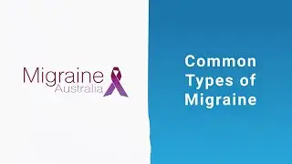 Migraine Australia Common Subtypes Of Migraine
