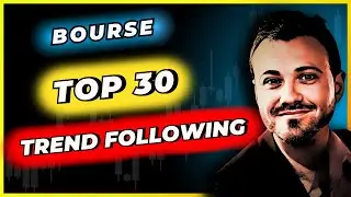 BOURSE : TOP 30 ACTIONS TREND FOLLOWING ! #PEA #investissement #trendfollowing #2024 #france #usa